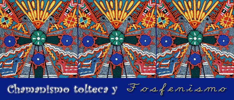 Nagualismo y Fosfenismo: Carlos Castaneda