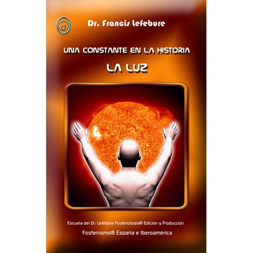 Una constante en la Historia la luz. La historia de los fosfenos