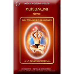 Kundalini y la activación de los chakras: Kundalini I