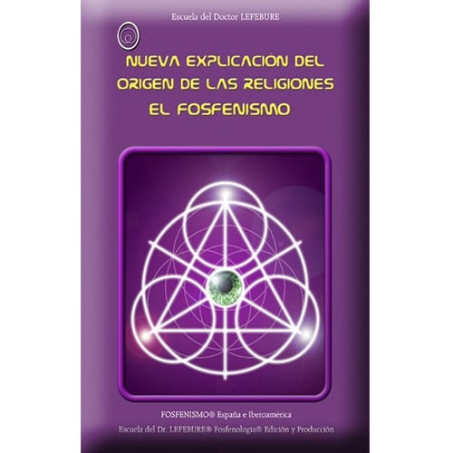 Origen de las religiones, nueva explicación: los fosfenos