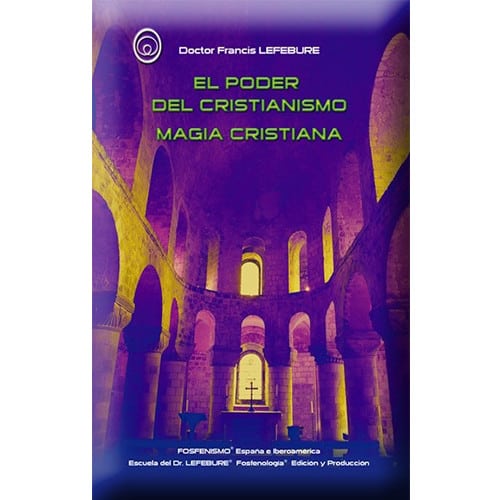 Poder del cristianismo: los ejercicios mágicos del cristianismo
